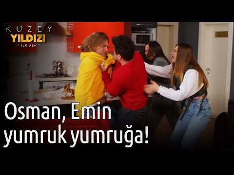 Kuzey Yıldızı İlk Aşk | Osman, Emin Yumruk Yumruğa!