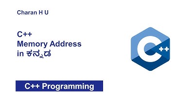 C++ Memory Address in Kannada | C++ Programming in Kannada Tutorial 41 | Charan H U