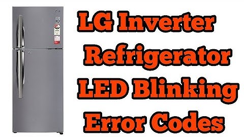 LG Inverter Refrigerator LED Blinking Error Codes with ac error code app link