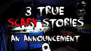 My Real Horror Stories and an Announcement