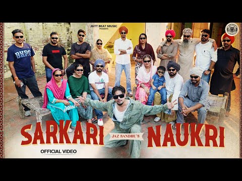 Sarkari Naukri Official Video Jaz Sandhu Inder Chhajli New Punjabi Songs 2025