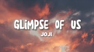Joji - Glimpse of Us (Lyrics)