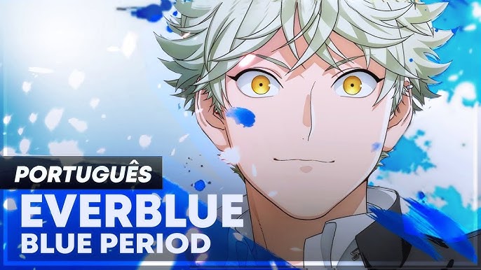 Blue Period Online - Assistir anime completo dublado e legendado