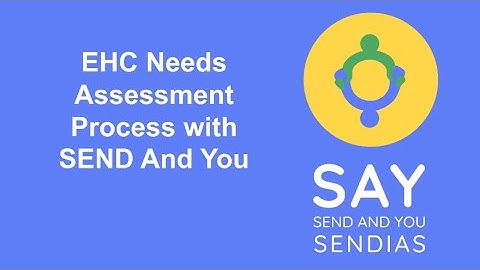 Education Health and Care Plan (EHCP) Needs Assessment Process