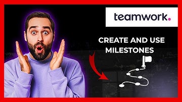 How To Create And Use Milestones In TEAMWORK.COM (Full 2025 Guide)