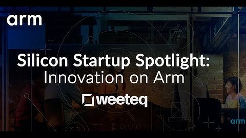 Startup Spotlight: Innovation on Arm – weeteq (Full) – Edge AI for Industry 4.0