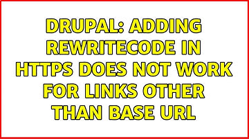 Drupal: Adding RewriteCode in https does not work for links other than base url