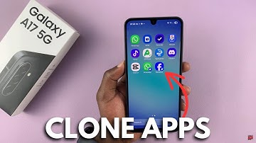 Samsung Galaxy A17 5G: How To Clone Apps