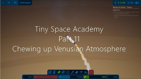 Tiny Space Academy Part 11 - Campaign (2D Kerbal Space Program) - ALL CREWED MISSIONS.
