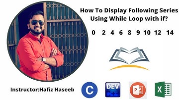 How to Display the series 0   2   4   6   8  10   12   14 || While Loop || If || C Language