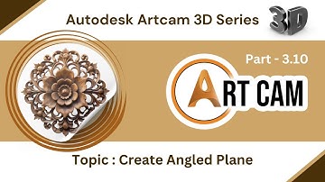 Artcam 3D Tutorial Basic Part 3.10 -Create Angled Plane Tool for Precise 3D Designs | Digital Effect