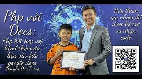 Php với Docs:Bài 1:Php kết hợp với html thêm dữ liệu vào file google docs-Nguyễn Đức Trọng IT