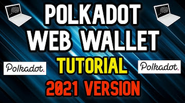 Polkadot Web Wallet Tutorial | Detailed Version 2021