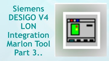 Siemens DESIGO V4 LON Integration Marlon Tool  Part 3