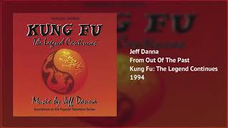 From Out Of The Past | Kung Fu: The Legend Continues | Jeff Danna
