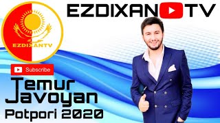 TEMUR JAVOYAN POTPORI 2020