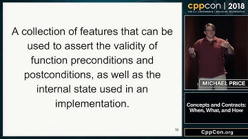 CppCon 2018: Michael Price “Concepts and Contracts: When, What, and How”