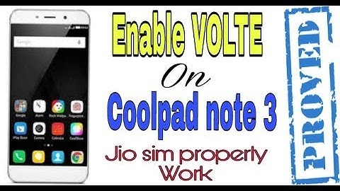 HOW TO ENABLE VO-LTE IN COOLPAD NOTE 3 LITE