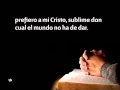 269 prefiero a mi cristo  nuevo himnario adventista