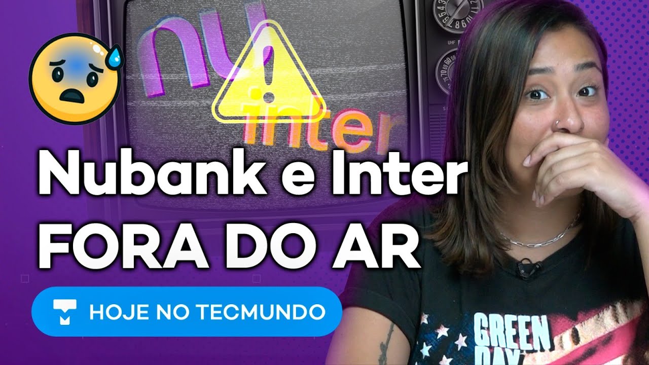 PIX falhando, acesso instável e login inválido: sistemas de Nubank e Inter balançam