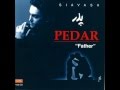 Siavash Pedar سیاوش پدر 
