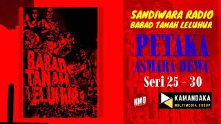 Babad Tanah Leluhur Episode 23 - Petaka Asmara Dewa ( Seri 25 - 30 ) #sandiwararadio