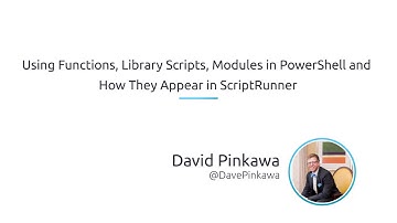 Using PowerShell Functions, Library Scripts, Modules and How They Appear in ScriptRunner