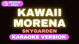 Kawaii Morena – SKYGARDEN (Karaoke Version)