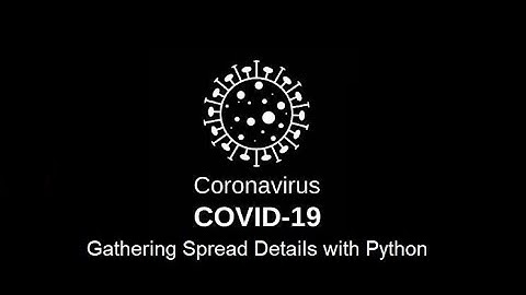 Gather Corona Virus Spread Details || Beautiful soup 4 in Python || Minor Project Part 3