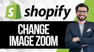 How To Change Image Zoom In Shopify