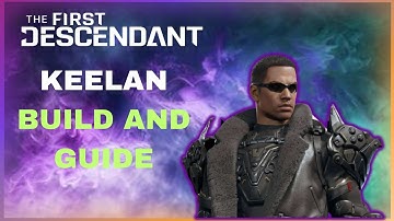 Keelan Build - The First descendant