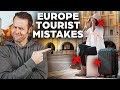 10 tourist mistakes americans must avoid in europe