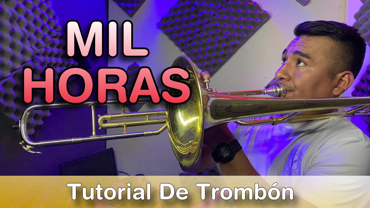 TUTORIAL PARA TROMBÓN | MIL HORAS | BANDA PURA CAÑA | 3 Cuerdas