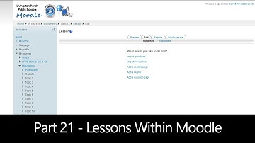 Part 21 - Lessons Within Moodle (Moodle How To)