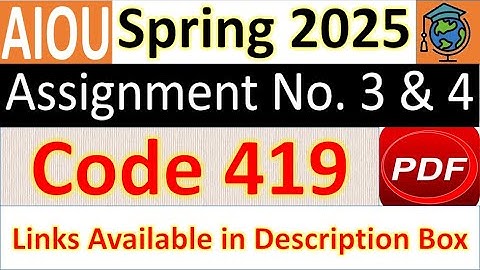AIOU Code 419 Solved Assignment No.3 & 4 Spring 2025 || Subject: Education || Level: Bachelor