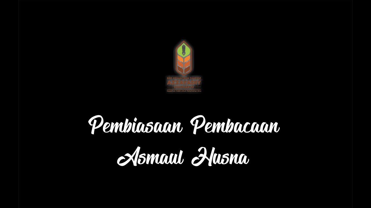 Pembiasaan Pembacaan Asmaul Husna