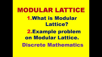 MODULAR LATTICE || TYPES OF LATTICES || LATTICES || EXAMPLE PROBLEM || DMS || MFCS || LATTICE ||