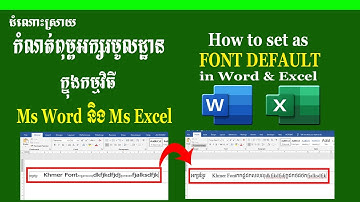 កំណត់ពុម្ពអក្សរមួលដ្ឋានក្នុង Word និង Excel | How set as font default in Word and Excel | រៀន Excel