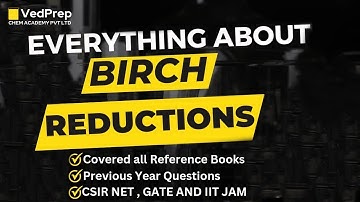 Birch Reduction Organic Chemistry - Complete Details | Chem Academy