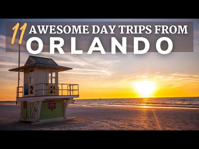 11 Awesome Day Trips from Orlando You Should Take! class=