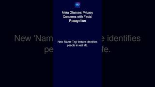 Meta Glasses: Privacy Concerns with Facial Recognition