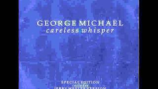 George Michael - Careless Whisper (Album Version)