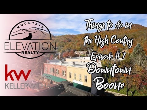 Things to do in the High Country - Ep. 7 - Downtown Boone