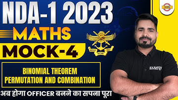 NDA-1 2023 MATHS CLASSES | MOCK - 4 | Binomial theorem permutation and combination | BY TAHIR SIR
