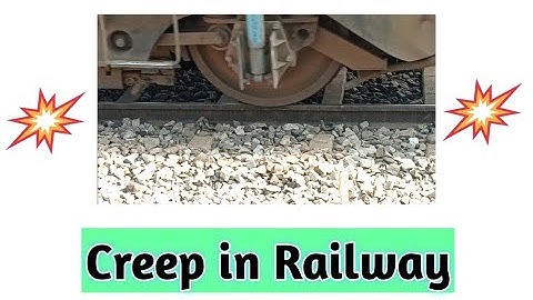 ||Creep in Rails || Railway Engineering||
