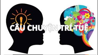 CÂU CHUYỆN TRÍ TUỆ #duongthinhung #cauchuyennoitam #mentorwit #tuvanhuanluyennoitam