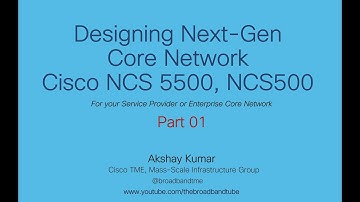 Next-Gen Core Transport Network ( Converged SDN) - Cisco NCS5500, NCS500 IOS XR