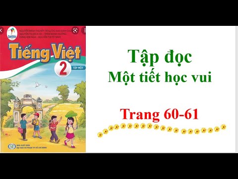 Video Tập Đọc lớp 2 Một tiết học vui Trang 60-61 Sách cánh... - youtube