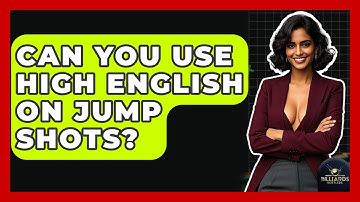 Can You Use High English On Jump Shots? - Billiards Hustlers
