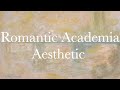 Romantic Academia Aesthetic